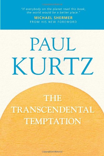 The Transcendental Temptation: A Critique of Religion and the Paranormal