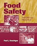 Food Safety: Theory And Practice