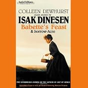 Babette's Feast and Sorrow-Acre | [Isak Dinesen]