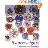 All About Paperweights by Lawrence Selman