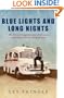 Blue Lights and Long Nights