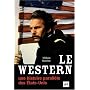 Le western, une histoire parall�le des Etats-Unis de William Bourton