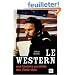 Le western, une histoire parall�le des Etats-Unis