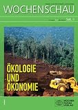Produkt-Bild: &Ouml;kologie und &Ouml;konomie: Wochenschau Sek. II, Nr. 2/2011