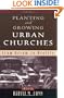 Planting and Growing Urban Churches: From Dream to Reality