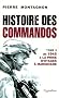 Histoires des Commandos : Tome 3, De 1945 � la prise d'otages � Marignane