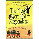 The Frogs Wore Red Suspenders book cover