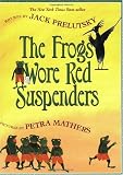 The Frogs Wore Red Suspenders