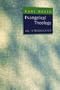 Evangelical Theology: An Introduction