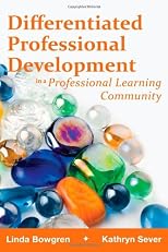 Differentiated professional development in a professional learning community