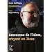 Amoureux de l'Islam, croyant en J�sus