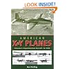 American X and Y Planes: Experimental Aircraft to 1945 v. 1 (Crowood Aviation)