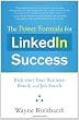 The Power Formula for Linkedin Success: Kick-start Your Business, Brand, and Job Search