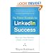 The Power Formula for Linkedin Success: Kick-start Your Business, Brand, and Job Search
