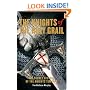 The Knights of the Holy Grail: The Secret History of the Knights Templar