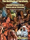Slave Girls In The Movies And On TV: The Hottitude of Servitude