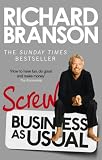 Screw business as usual