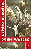 Lapsed Agnostic