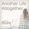Another Life Altogether: A Novel