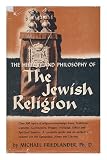The Jewish Religion / by Michael Friedlander ; Forword [! ] by Theodor H. Gaster. Preface by Joshua Bloch