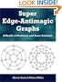 Super Edge-Antimagic Graphs: A Wealth of Problems and Some Solutions