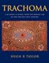 Trachoma: A Blinding Scourge from the Bronze Age to the Twenty-first Century