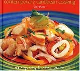 Contemporary Caribbean Cooking Sally Miller