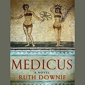 Medicus: A Novel of the Roman Empire | [Ruth Downie]