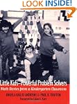 Little Kids�Powerful Problem Solvers:...