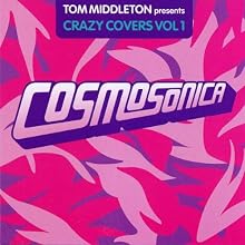 Cosmosonica: Crazy Covers, Vol. 1