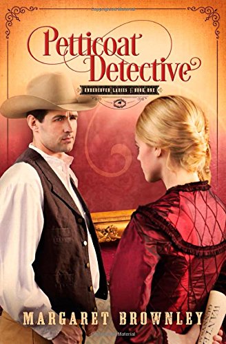 Petticoat Detective (Undercover Ladies)