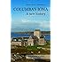 Columba's Iona: A New History