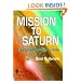 Mission to Saturn: Cassini and the Huygens Probe (Springer Praxis Books / Space Exploration)