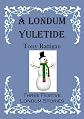 A Londum Yuletide (The Londum Series)