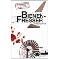 Bienenfresser: Kriminalroman