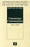 Revue Editions Francis Lefebvre  / Concurrence Consommation : Droit des affaires