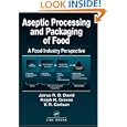 Aseptic Processing and Packaging of Food: A Food Industry Perspective (Contemporary Food Science) by  Jairus R. David, Ralph H. Graves, and V.R. Carlson