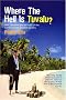 Where The Hell Is Tuvalu?: How I became the law man of the world's fourth-smallest country