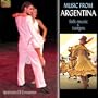 Music From Argentina: Folk Music & Tangos