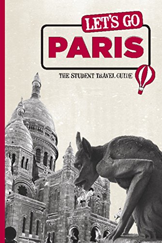 Let's Go Paris: The Student Travel Guide (Let's Go: Paris)