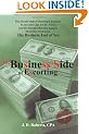 The Business Side of Escorting: The Ins and Outs of Running a Business in the Cyber Age for the Escort and the Sensual Masseuse Serious About Her Profession.