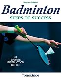 Badminton: Steps to Success - 2nd Edition (Steps to Success Activity Series)
