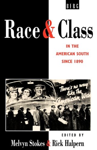 Berg Publ % Books Intl Race and Class in the American South Since 1890