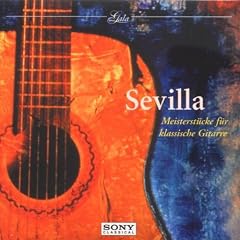 Gala - Sevilla (Meisterst�cke f�r klassische Gitarre)