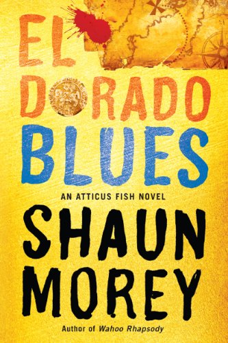 El Dorado Blues (An Atticus Fish Novel Book 2)