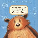 Dure rentr�e pour achille !par Tim Warnes