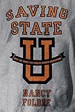 Saving State U : why we must fix public higher education