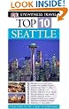 Seattle (DK Eyewitness Top 10 Travel Guide)