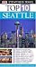 Seattle (DK Eyewitness Top 10 Travel Guide)