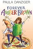 Forever Amber Brown